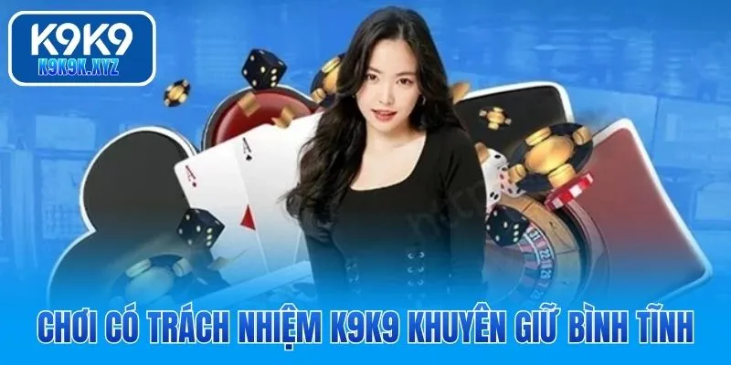 Nhà cái K9K9 định hướng trải nghiệm an toàn