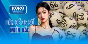 Dàn đề 36 số miền Bắc