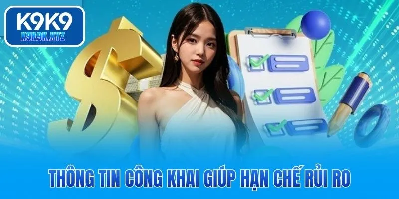 Thông tin công khai giúp hạn chế rủi ro